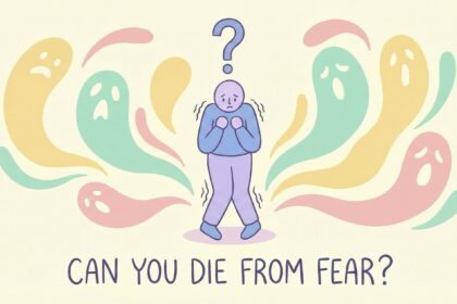 Can You Die From Fear?